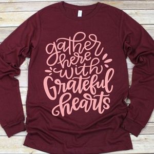 GATHER HERE WITH GRATEFUL HEARTS THANKSGIVING FALL